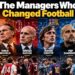 The Managers Who Changed Football: Tactical Revolutionaries The Managers Who Changed Football: Tactical Revolutionaries